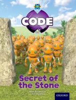 Tony Bradman - Project X Code: Wonders of the World Secrets of the Stone - 9780198340539 - V9780198340539
