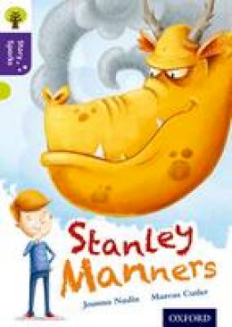 Joanna Nadin - Oxford Reading Tree Story Sparks: Oxford Level 11: Stanley Manners - 9780198356752 - V9780198356752