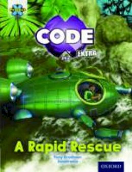 Tony Bradman - Project X Code Extra: Orange Book Band, Oxford Level 6: Fiendish Falls: A Rapid Rescue - 9780198363545 - V9780198363545