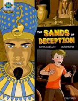 Elen Caldecott - Project X Origins Graphic Texts: Dark Blue Book Band, Oxford Level 16: The Sands of Deception - 9780198367567 - V9780198367567