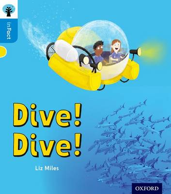 Liz Miles - Oxford Reading Tree Infact: Oxford Level 3: Dive! Dive! - 9780198370932 - V9780198370932