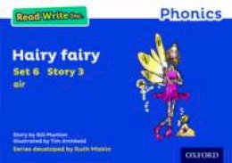 Gill Munton - Read Write Inc. Phonics: Blue Set 6 Storybook 3 Hairy Fairy - 9780198372165 - V9780198372165