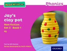 Gill Munton - Read Write Inc. Phonics: Jay´s Clay Pot (Pink Set 3 Non-fiction 1) - 9780198373568 - V9780198373568