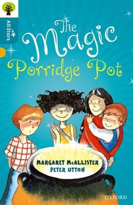 Margaret McAllister - Oxford Reading Tree All Stars: Oxford Level 9 The Magic Porridge Pot: Level 9 - 9780198376958 - V9780198376958