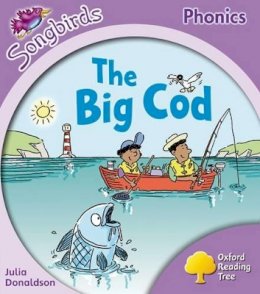 Julia Donaldson - Oxford Reading Tree: Level 1+: More Songbirds Phonics: The Big Cod - 9780198388012 - V9780198388012