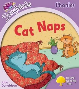 Julia Donaldson - Oxford Reading Tree: Level 1+: More Songbirds Phonics: Cat Naps - 9780198388029 - V9780198388029