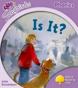 Julia Donaldson - Oxford Reading Tree: Level 1+: More Songbirds Phonics: Is It? - 9780198388036 - V9780198388036