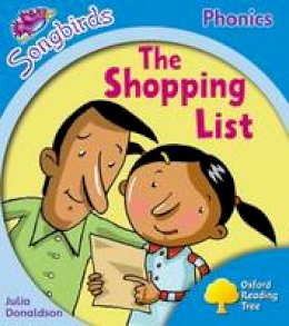 Julia Donaldson - Oxford Reading Tree Songbirds Phonics: Level 3: The Shopping List - 9780198388296 - V9780198388296