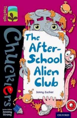 Jonny Zucker - Oxford Reading Tree TreeTops Chucklers: Level 10: The After-School Alien Club - 9780198391845 - V9780198391845