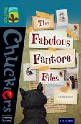 Adèle Geras - Oxford Reading Tree TreeTops Chucklers: Level 19: The Fabulous Fantora Files - 9780198392712 - V9780198392712