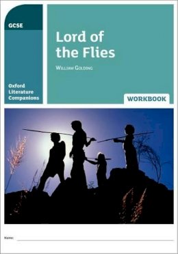 Jane Branson - Oxford Literature Companions: Lord of the Flies Workbook - 9780198398905 - V9780198398905