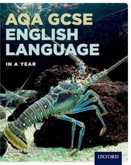 Esther Menon - AQA GCSE English Language in a Year Student Book - 9780198414070 - V9780198414070