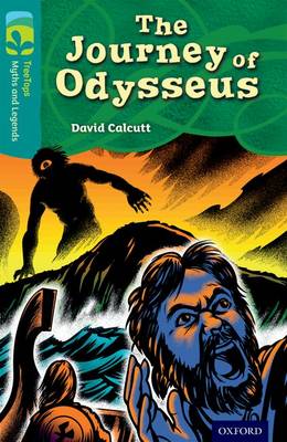 David Calcutt - Oxford Reading Tree TreeTops Myths and Legends: Level 16: The Journey of Odysseus - 9780198446408 - V9780198446408