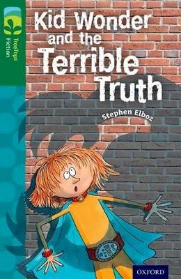 Stephen Elboz - Oxford Reading Tree Treetops Fiction: Level 12 More Pack B: Kid Wonder and the Terrible Truth - 9780198447771 - V9780198447771