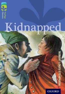 Robert Louis Stevenson - Oxford Reading Tree TreeTops Classics: Level 17 More Pack A: Kidnapped - 9780198448907 - V9780198448907