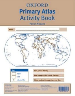 Dr Patrick Wiegand (Ed.) - Oxford Primary Atlas Activity Book - 9780198480181 - V9780198480181