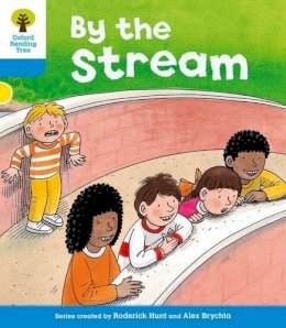 Roderick Hunt - Oxford Reading Tree: Level 3: Stories: By the Stream - 9780198481713 - V9780198481713