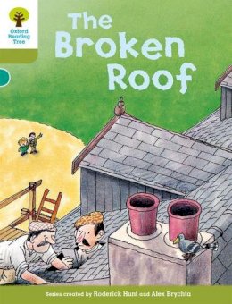 Roderick Hunt - Oxford Reading Tree: Level 7: Stories: The Broken Roof - 9780198483069 - V9780198483069