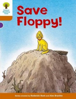 Roderick Hunt - Oxford Reading Tree: Level 8: More Stories: Save Floppy! - 9780198483434 - V9780198483434