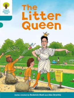 Roderick Hunt - Oxford Reading Tree: Level 9: Stories: The Litter Queen - 9780198483526 - V9780198483526