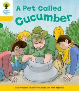 Rod Hunt - Oxford Reading Tree: Level 5: Decode and Develop a Pet Called Cucumber - 9780198484196 - V9780198484196