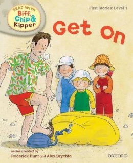 Oxford University Press - Oxford Reading Tree Read with Biff, Chip, and Kipper: First Stories: Level 1: Get on - 9780198486411 - 9780198486411