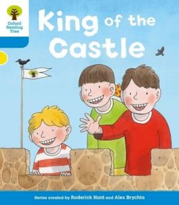 Roderick Hunt - Oxford Reading Tree: Level 3 More a Decode and Develop King of the Castle - 9780198489214 - V9780198489214