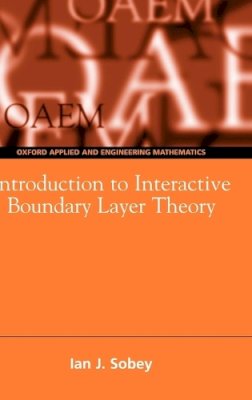 Ian John Sobey - Introduction to Interactive Boundary Layer Theory - 9780198506751 - V9780198506751