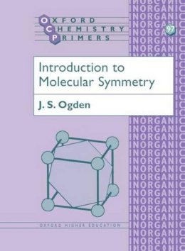 J. S. Ogden - Introduction to Molecular Symmetry - 9780198559108 - V9780198559108