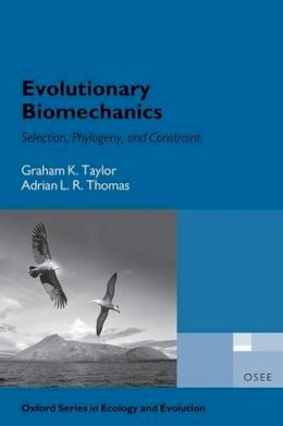 Graham Taylor - Evolutionary Biomechanics (Oxford Series in Ecology and Evolution) - 9780198566380 - V9780198566380