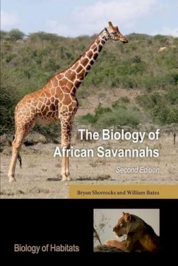 Bryan Shorrocks - The Biology of African Savannahs - 9780198702719 - V9780198702719