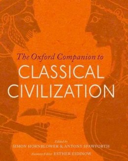 S Et Al Hornblower - The Oxford Companion to Classical Civilization (Oxford Companions) - 9780198706779 - V9780198706779