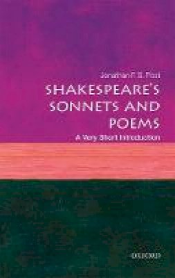 Jonathan F. S. Post - Shakespeare's Sonnets and Poems: A Very Short Introduction (Very Short Introductions) - 9780198717577 - V9780198717577