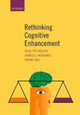 Ruud Ter Meulen (Ed.) - Rethinking Cognitive Enhancement - 9780198727392 - V9780198727392