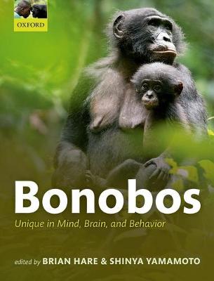 Brian; Yamamot Hare - Bonobos: Unique in mind, brain, and behavior - 9780198728511 - V9780198728511