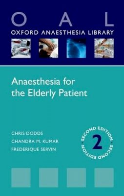 Chris Dodds - Anaesthesia for the Elderly Patient (Oxford Anaesthesia Library) - 9780198735571 - V9780198735571