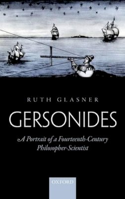 Ruth Glasner - Gersonides: A Portrait of a Fourteenth-Century Philosopher-Scientist - 9780198735861 - V9780198735861