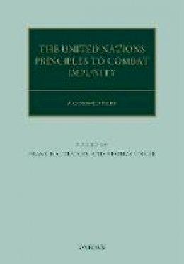 Frank; Un Haldemann - The United Nations Principles to Combat Impunity: A Commentary (Oxford Commentaries on International Law) - 9780198743606 - V9780198743606