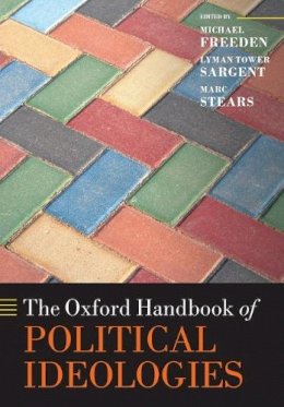 Michael Freeden - The Oxford Handbook of Political Ideologies (Oxford Handbooks in Politics & International Relations) - 9780198744337 - V9780198744337