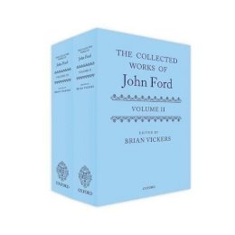 Brian Vickers - 2-3: The Collected Works of John Ford: Volumes II and III - 9780198748878 - V9780198748878