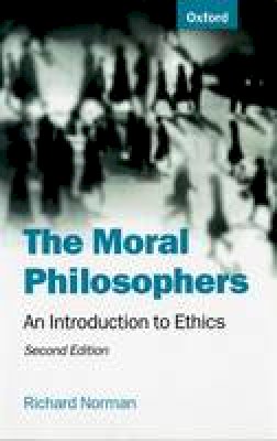 Richard Norman - The Moral Philosophers - 9780198752165 - V9780198752165