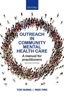 Tom Burns - Outreach in Community Mental Health Care: A Manual for Practitioners - 9780198754237 - V9780198754237