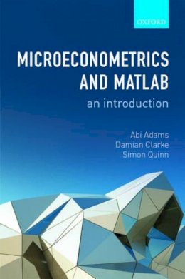 Abi Adams - Microeconometrics and MATLAB: An Introduction - 9780198754503 - V9780198754503