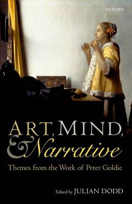  - Art, Mind, and Narrative: Themes from the Work of Peter Goldie (Mind Association Occasional Series) - 9780198769736 - V9780198769736