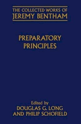 Jeremy Bentham - Preparatory Principles (The Collected Works of Jeremy Bentham) - 9780198782902 - V9780198782902