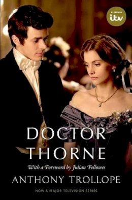 Anthony Trollope - Doctor Thorne (TV Tie-In): The Chronicles of Barsetshire (Oxford World's Classics) - 9780198785637 - V9780198785637