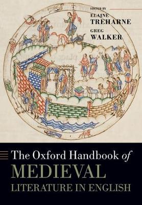 Elaine Treharne (Ed.) - The Oxford Handbook of Medieval Literature in English - 9780198798088 - V9780198798088