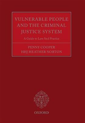 Penny; Norto Cooper - Vulnerable People and the Criminal Justice System: A Guide to Law and Practice - 9780198801115 - V9780198801115