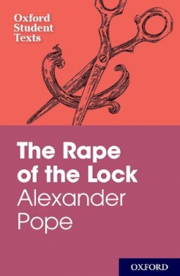 Elizabeth Gurr - Oxford Student Texts: Alexander Pope: The Rape of the Lock - 9780199116560 - V9780199116560