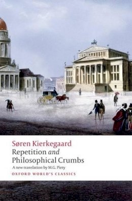 Soren Kierkegaard - Repetition and Philosophical Crumbs - 9780199214198 - V9780199214198